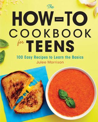 Book cover for the How-To Cookbook for Teens